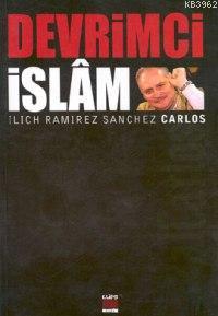 Devrimci İslam - Ilich Ramirez Sanchez | Yeni ve İkinci El Ucuz Kitabı