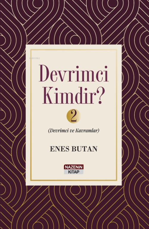 Devrimci Kimdir? - 2 ;Devrimci ve Kavramlar - Enes Butan | Yeni ve İki