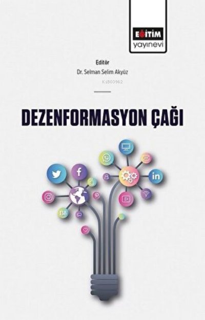 Dezenformasyon Çağı - Selman Selim Akyüz | Yeni ve İkinci El Ucuz Kita