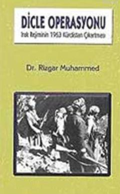 Dicle Operasyonu - Rizgar Muhammed | Yeni ve İkinci El Ucuz Kitabın Ad