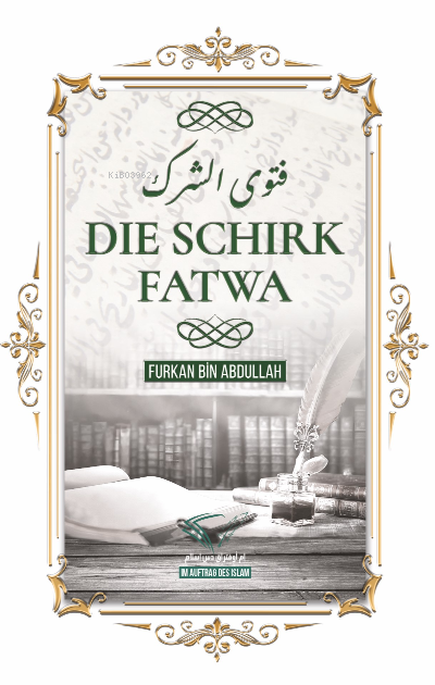 Die Schirk Fatwa - Furkan Bin Abdullah | Yeni ve İkinci El Ucuz Kitabı