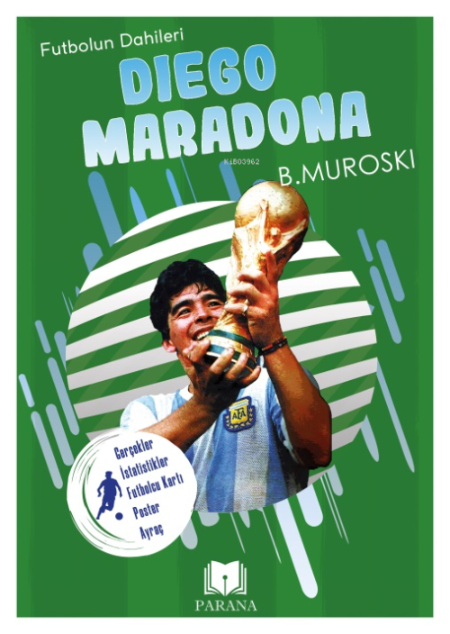 Diego Maradona;Futbolun Dahileri - B. Muroski | Yeni ve İkinci El Ucuz