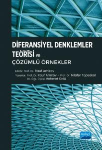 Diferansiyel Denklemler Teorisi ve Çözümlü Örnekler - Rauf Amirov | Ye