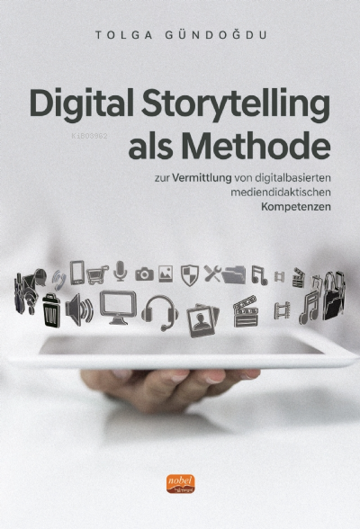 Digital Story Telling Als Methode - Tolga Gündoğdu | Yeni ve İkinci El