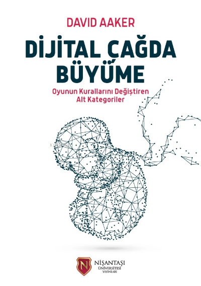 Dijital Çağda Büyüme - David Aaker | Yeni ve İkinci El Ucuz Kitabın Ad