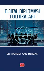 Dijital Diplomasi Politikaları - Mehmet Can Tokmak | Yeni ve İkinci El