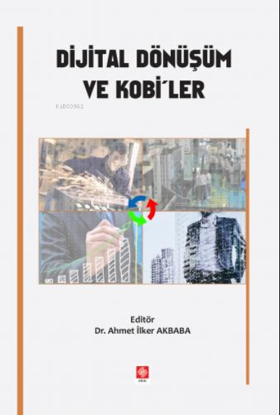 Dijital Dönüşüm ve Kobi'ler - Ahmet İlker Akbaba | Yeni ve İkinci El U