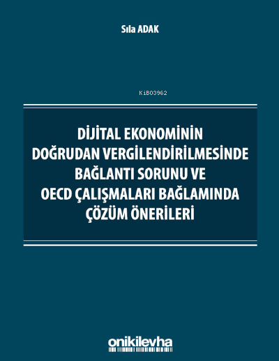 Dijital Ekonominin Doğrudan Vergilendirilmesinde Bağlantı Sorunu ve OE