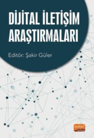 Dijital İletişim Araştırmaları - Şakir Güler | Yeni ve İkinci El Ucuz 