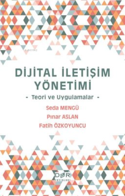 Dijital İletişim Yönetimi - Seda Mengü | Yeni ve İkinci El Ucuz Kitabı