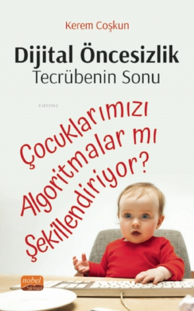 Dijital Öncesizlik Tecrübenin Sonu - Kerem Coşkun | Yeni ve İkinci El 