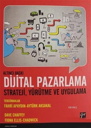 Dijital Pazarlama Strateji, Yürütme ve Uygulama - Dave Chaffey | Yeni 