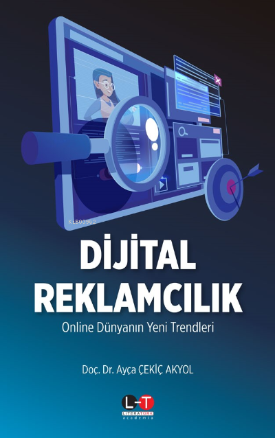 Dijital Reklamcılık - Ayça Çekiç Akyol | Yeni ve İkinci El Ucuz Kitabı