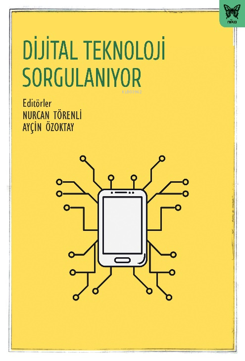 Dijital Teknoloji Sorgulanıyor - Nurcan Törenli | Yeni ve İkinci El Uc