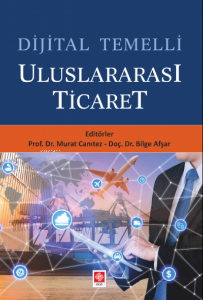 Dijital Temelli Uluslararası Ticaret - Murat Canıtez | Yeni ve İkinci 