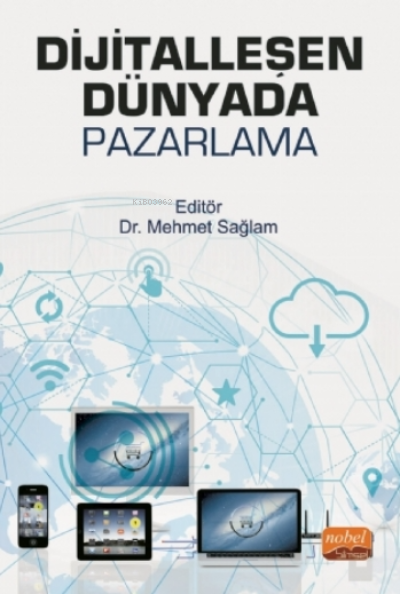 Dijitalleşen Dünyada Pazarlama - Mehmet Sağlam | Yeni ve İkinci El Ucu