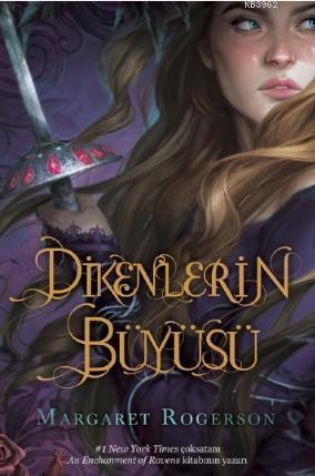 Dikenlerin Büyüsü - Margaret Rogerson | Yeni ve İkinci El Ucuz Kitabın