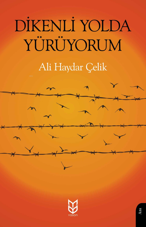 Dikenli Yolda Yürüyorum - Ali Haydar Çelik | Yeni ve İkinci El Ucuz Ki