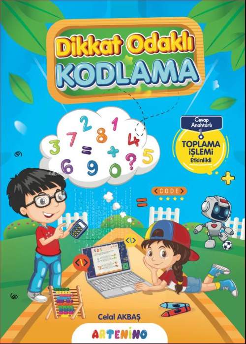 Dikkat Odaklı Kodlama Serisi; Toplama İşlemi - Celal Akbaş | Yeni ve İ