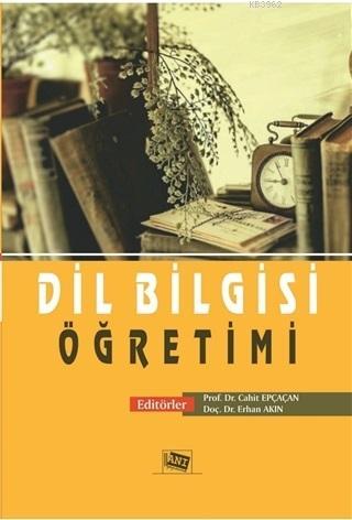 Dil Bilgisi Öğretimi - Erhan Akın | Yeni ve İkinci El Ucuz Kitabın Adr