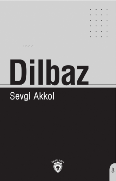 Dilbaz - Sevgi Akkol | Yeni ve İkinci El Ucuz Kitabın Adresi