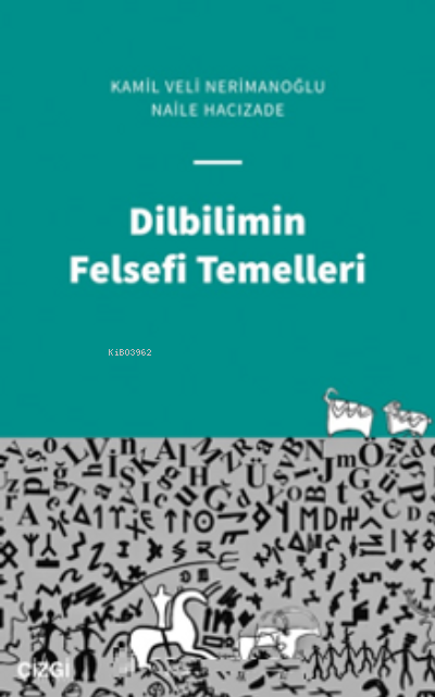 Dilbilimin Felsefi Temelleri - Naile Hacızade | Yeni ve İkinci El Ucuz