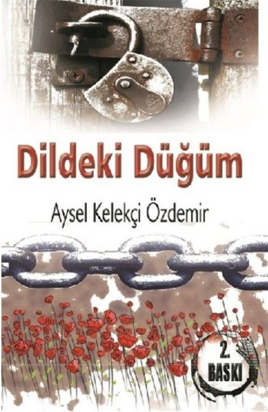 Dildeki Düğüm - Aysel Kelekçi Özdemir | Yeni ve İkinci El Ucuz Kitabın