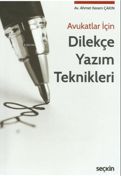 Dilekçe Yazım Teknikleri - Ahmet Kerem Çakın | Yeni ve İkinci El Ucuz 