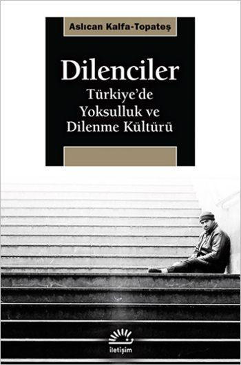 Dilenciler - Aslıcan Kalfa-Topateş | Yeni ve İkinci El Ucuz Kitabın Ad