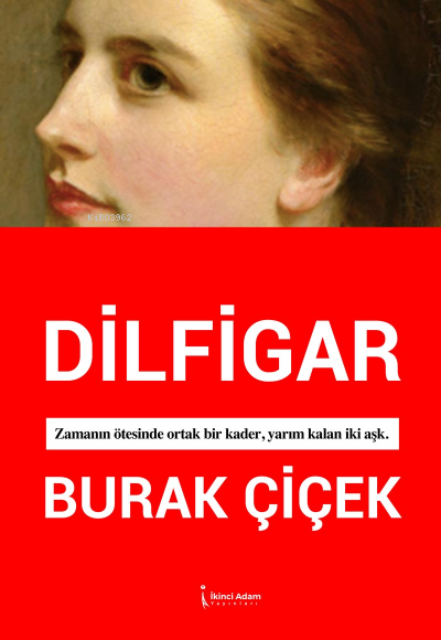 Dilfigar - Burak Çiçek | Yeni ve İkinci El Ucuz Kitabın Adresi