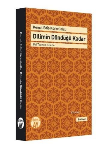 Dilimin Döndüğü Kadar - Kemal Edib Kürkçüoğlu | Yeni ve İkinci El Ucuz