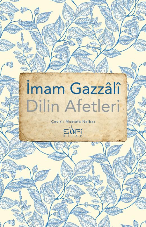 Dilin Afetleri - İMAM GAZALİ | Yeni ve İkinci El Ucuz Kitabın Adresi