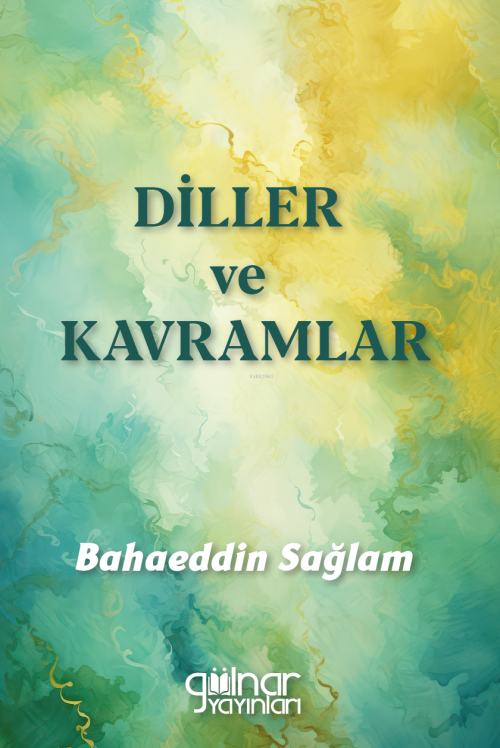 Diller Ve Kavramlar - Bahaeddin Sağlam | Yeni ve İkinci El Ucuz Kitabı