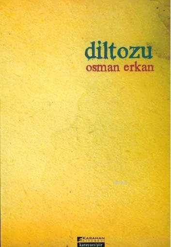 Diltozu - Osman Erkan | Yeni ve İkinci El Ucuz Kitabın Adresi