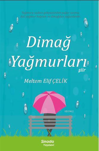 Dimağ Yağmurları - Meltem Elif Çelik | Yeni ve İkinci El Ucuz Kitabın 