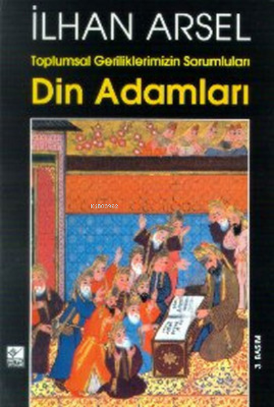 Toplumsal Geriliklerimizin Sorumluları Din Adamları - İlhan Arsel- | Y