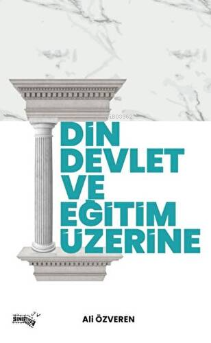 Din, Devlet ve Eğitim Üzerine - Ali Özveren | Yeni ve İkinci El Ucuz K