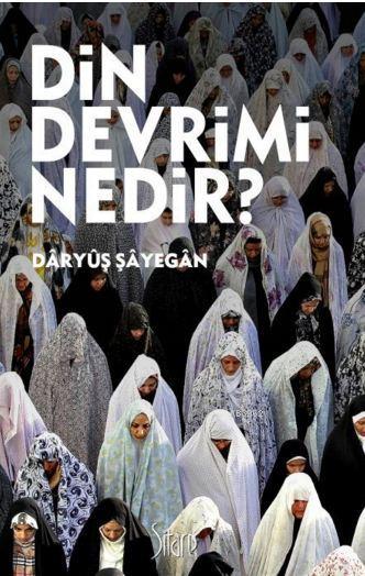 Din Devrimi Nedir? - Daryuş Şayegan | Yeni ve İkinci El Ucuz Kitabın A