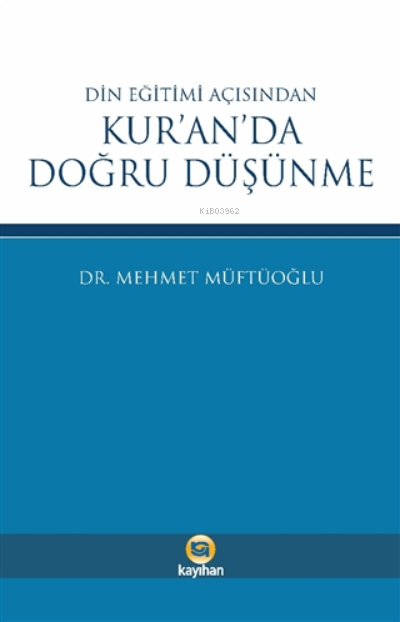 Din Eğitimi Açısından Kur'an'da Doğru Düşünme - Mehmet Müftüoğlu | Yen