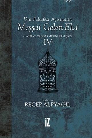 Din Felsefesi Açısından Meşşai Gelen-Ek-i Klasik ve Çağdaş Metinler Se