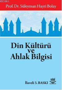 Din Kültürü ve Ahlak Bilgisi - Süleyman Hayri Bolay | Yeni ve İkinci E