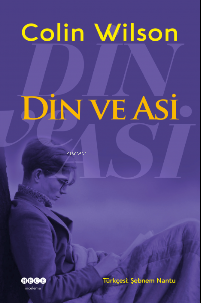 Din ve Asi - Colin Wilson | Yeni ve İkinci El Ucuz Kitabın Adresi