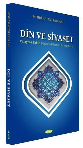 Din ve Siyaset - Mehdi Hadevi Tahrani | Yeni ve İkinci El Ucuz Kitabın