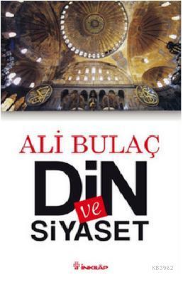 Din ve Siyaset - Ali Bulaç | Yeni ve İkinci El Ucuz Kitabın Adresi