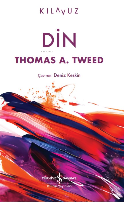 Din - Thomas A. Tweed | Yeni ve İkinci El Ucuz Kitabın Adresi