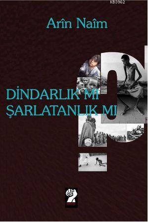 Dindarlık mı Şarlatanlık mı? - Arin Naim | Yeni ve İkinci El Ucuz Kita