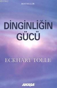 Dinginliğin Gücü - Eckhart Tolle | Yeni ve İkinci El Ucuz Kitabın Adre