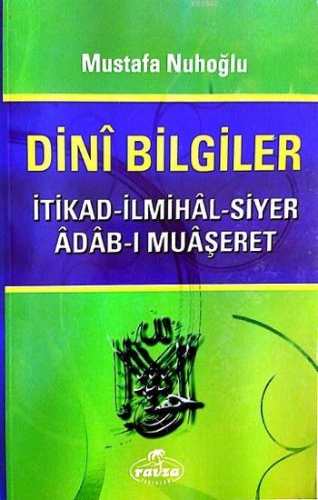 Dini Bilgiler - Mustafa Nuhoğlu | Yeni ve İkinci El Ucuz Kitabın Adres