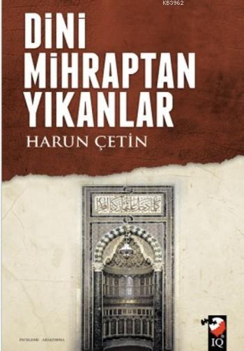 Dini Mihraptan Yıkanlar - Harun Çetin | Yeni ve İkinci El Ucuz Kitabın