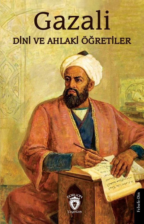 Dini ve Ahlaki Öğretiler - Gazali | Yeni ve İkinci El Ucuz Kitabın Adr